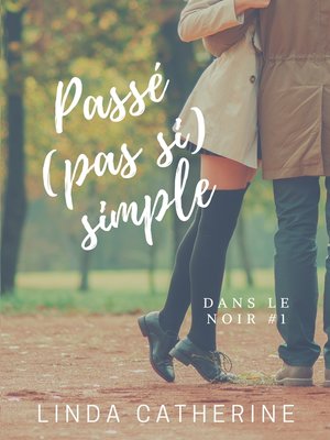 cover image of Passé (pas si) Simple
